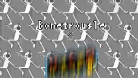 []Bonetrousle X 
