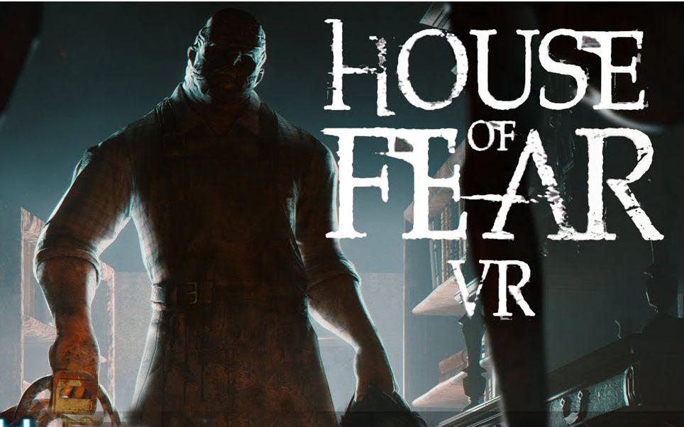 VRѡHouse of Fear