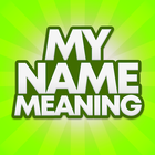 My Name Meaning