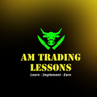 AM Trading Lessons