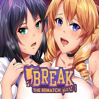 Break! The Rematch Part 1+2