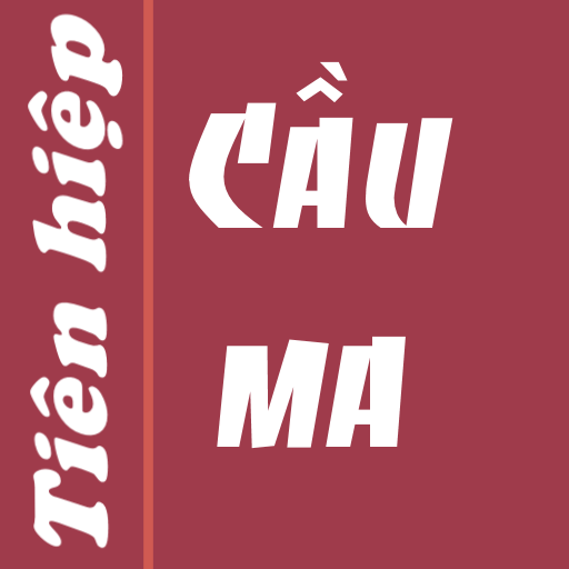 Cau ma - Truyen tien hiep hay