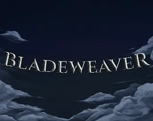 Bladeweaver Demo